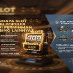 Mengapa Slot Lebih Populer dari Permainan Casino Lainnya?